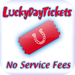 LuckyDayTix No Fees